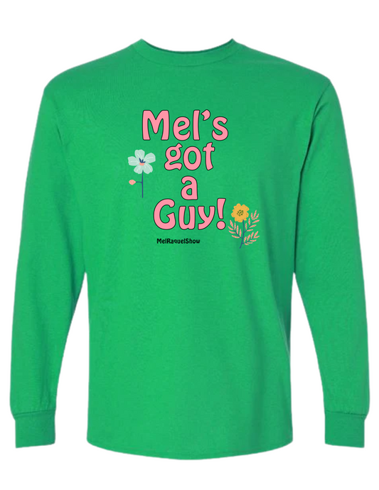 Mel and Raquel "Mel's Got A Guy!" Long Sleeve