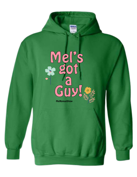 Mel and Raquel "Mel's Got A Guy!" Hoodie