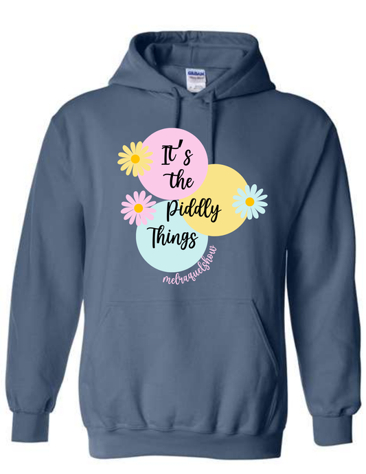 Mel and Raquel It's the Piddly Things Hoodie