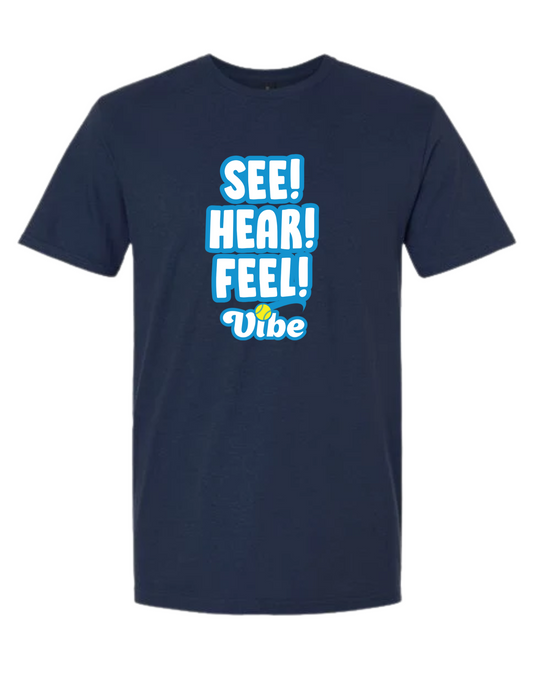 Vibe See! Hear! Feel! Gildan 50/50 T-Shirt