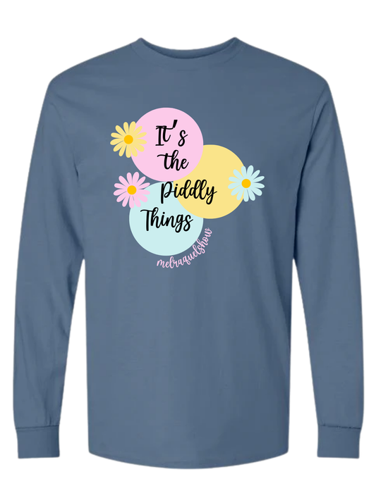 Mel and Raquel It's the Piddly Things Long sleeve