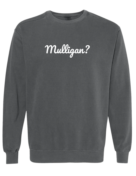 Mulligan? Sweatshirt